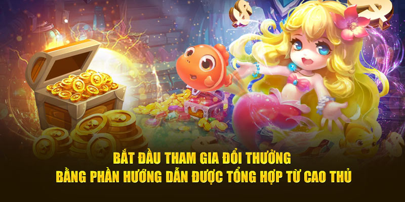 Bắt đầu tham gia đổi thưởng bằng phần hướng dẫn được tổng hợp từ cao thủ